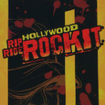 Hollywood Rip, Ride, Rockit